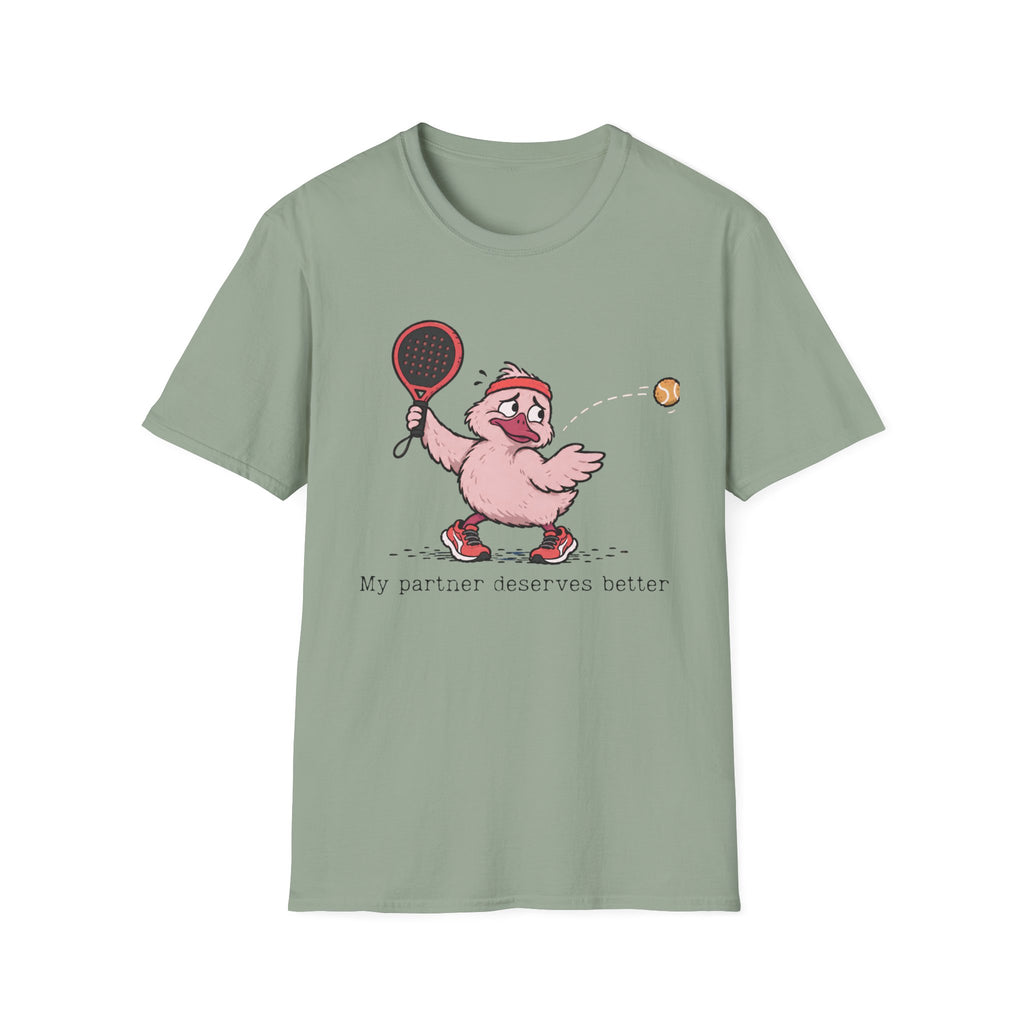 My Partner Deserves Better – Funny Padel Duck T-Shirt
