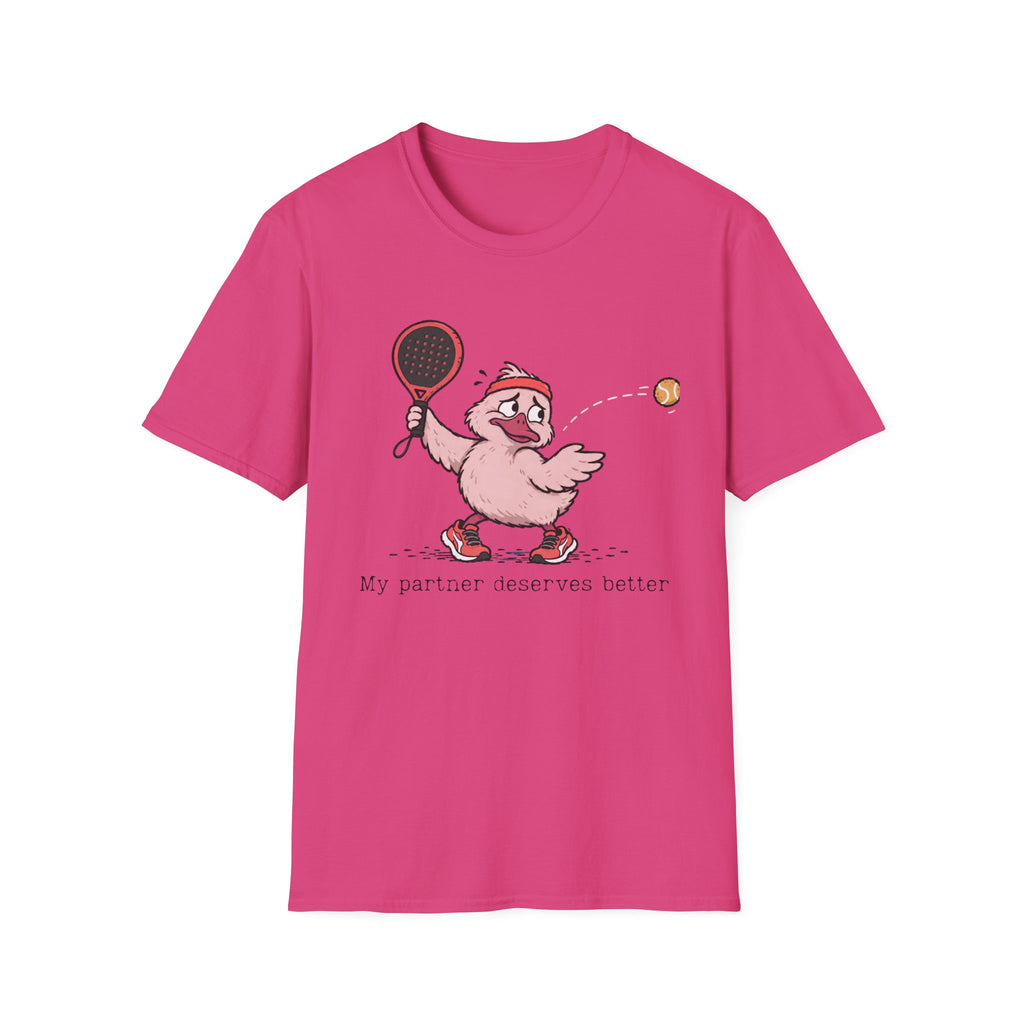 My Partner Deserves Better – Funny Padel Duck T-Shirt