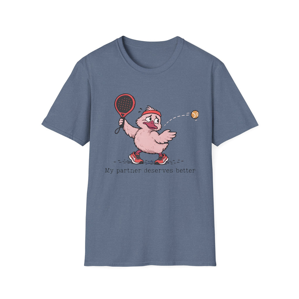 My Partner Deserves Better – Funny Padel Duck T-Shirt