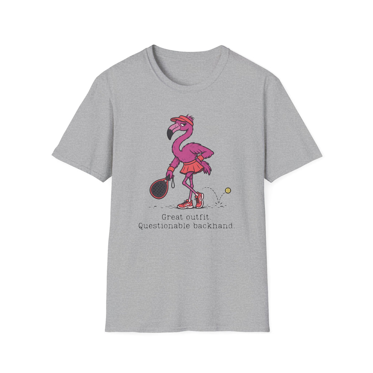 Great Outfit. Questionable Backhand. – Funny Padel Flamingo T-Shirt