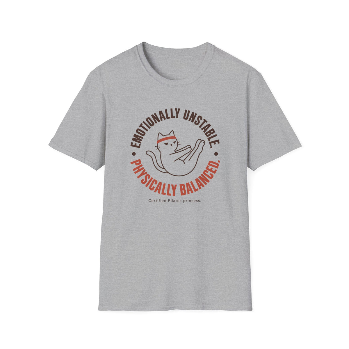 Emotionally Unstable. Physically Balanced. – Earthy Tones Pilates Cat T-Shirt