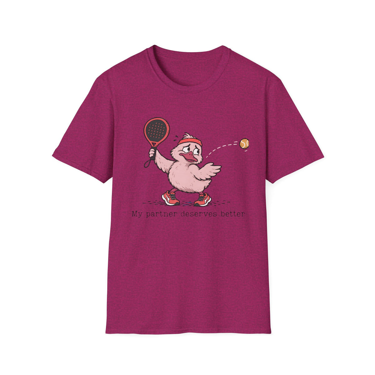 My Partner Deserves Better – Funny Padel Duck T-Shirt